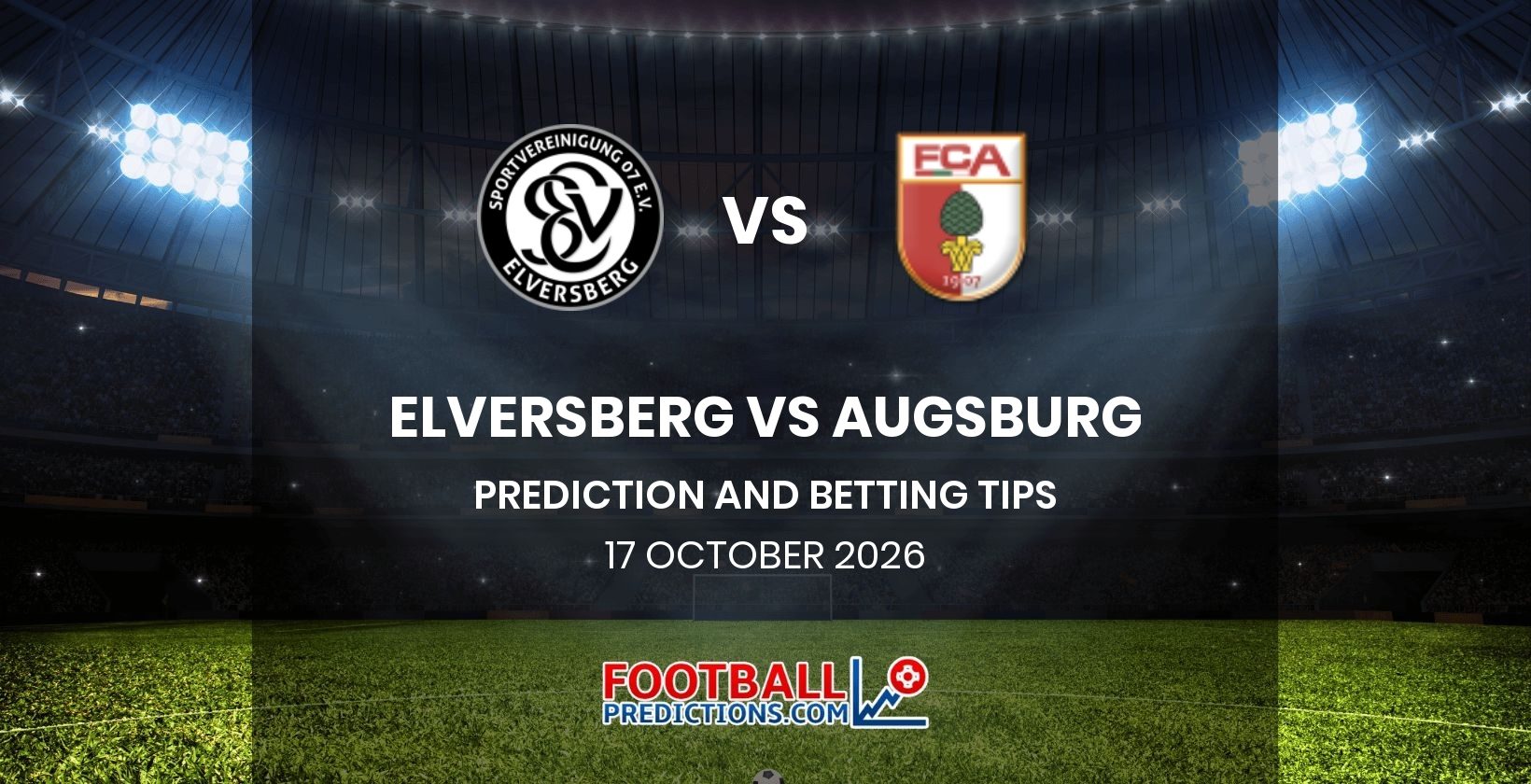 Elversberg vs Augsburg Prediction and Betting Tips 17 October 2026