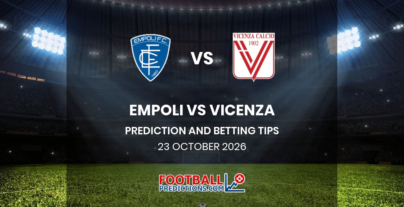 Empoli vs Vicenza Prediction and Betting Tips 23 October 2026