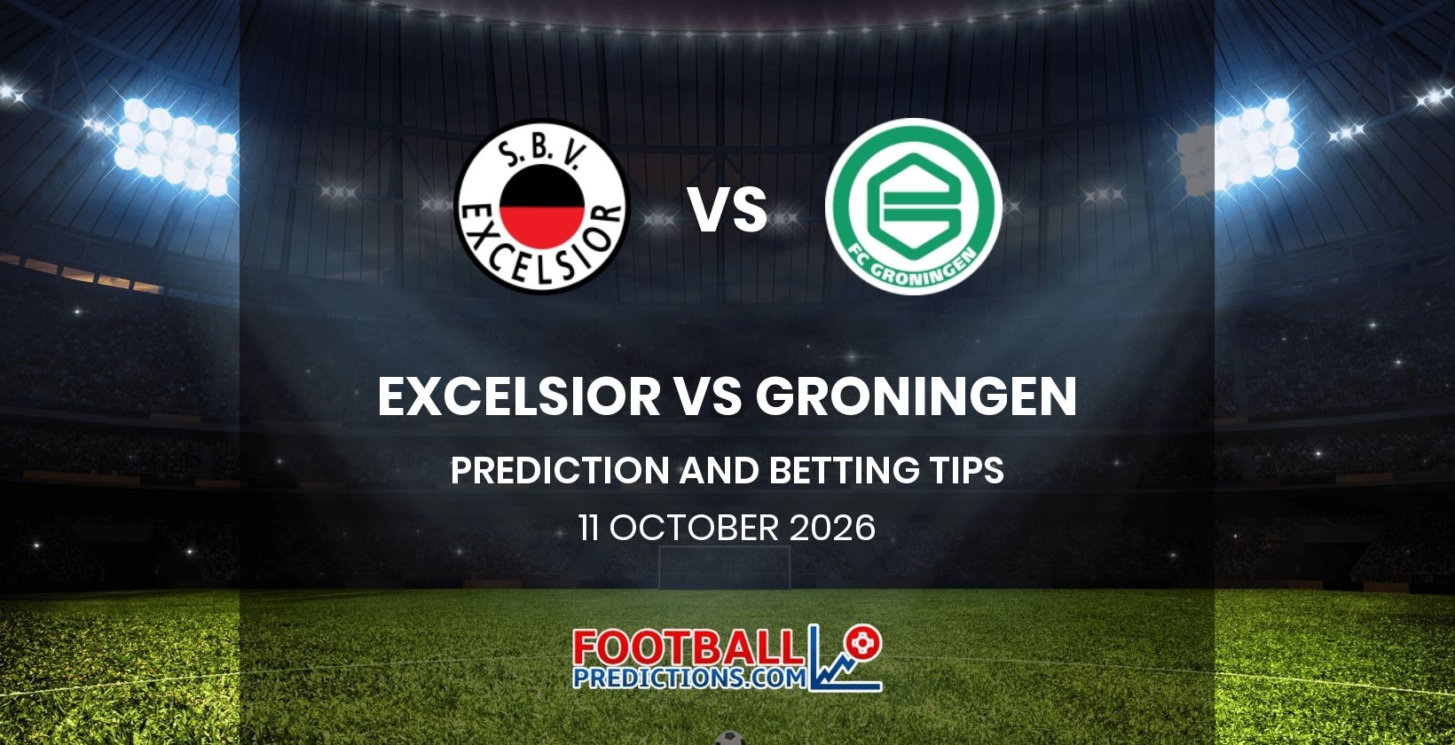 Excelsior vs Groningen Prediction and Betting Tips 11 October 2026