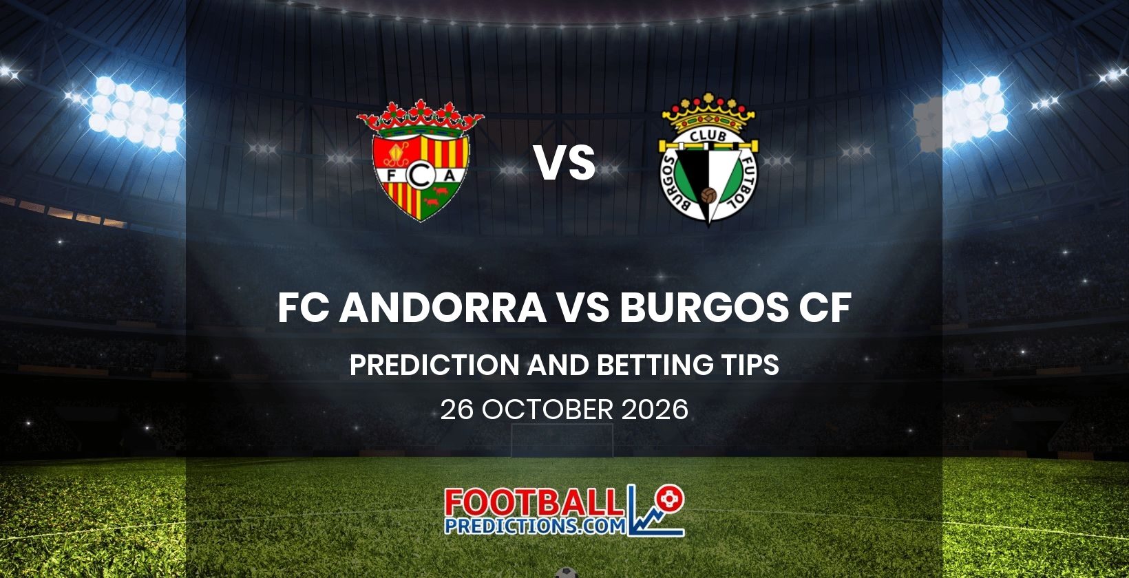 FC Andorra vs Burgos CF Prediction and Betting Tips 26 October 2026
