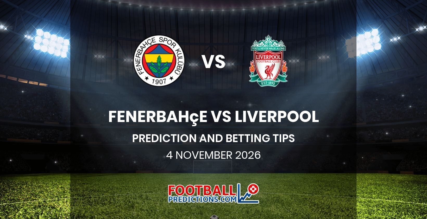 Fenerbahçe vs Liverpool Prediction and Betting Tips 4 November 2026