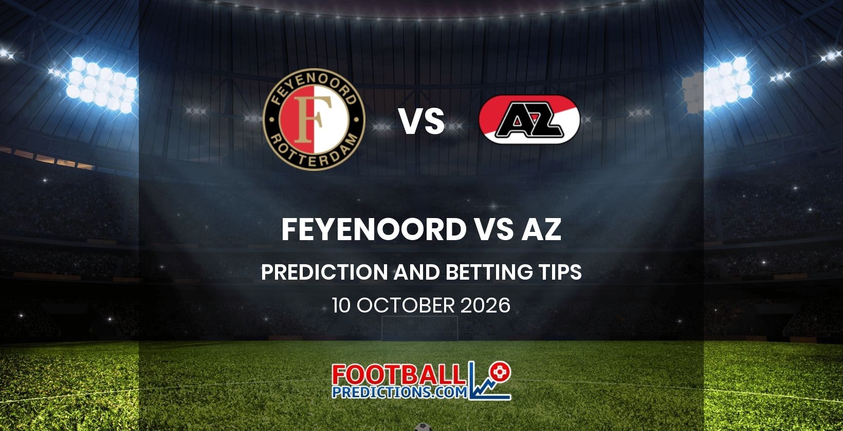Feyenoord vs AZ Prediction and Betting Tips 10 October 2026