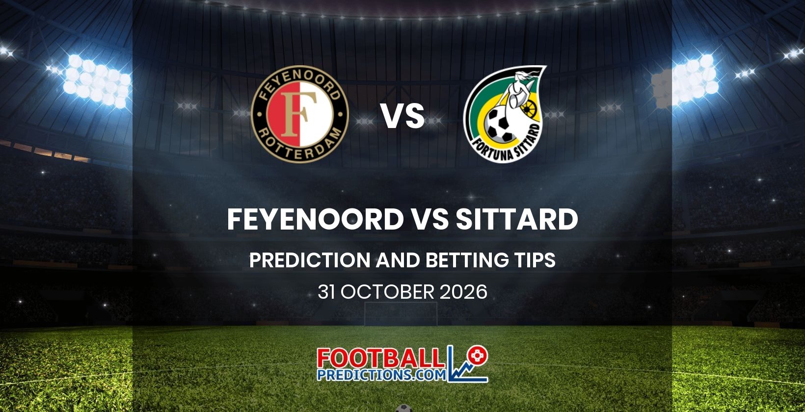 Feyenoord vs Sittard Prediction and Betting Tips 31 October 2026