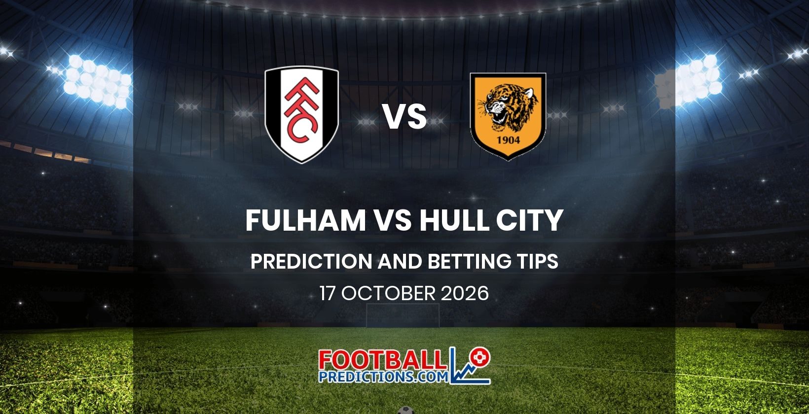 Fulham vs Hull City Prediction and Betting Tips 17 October 2026