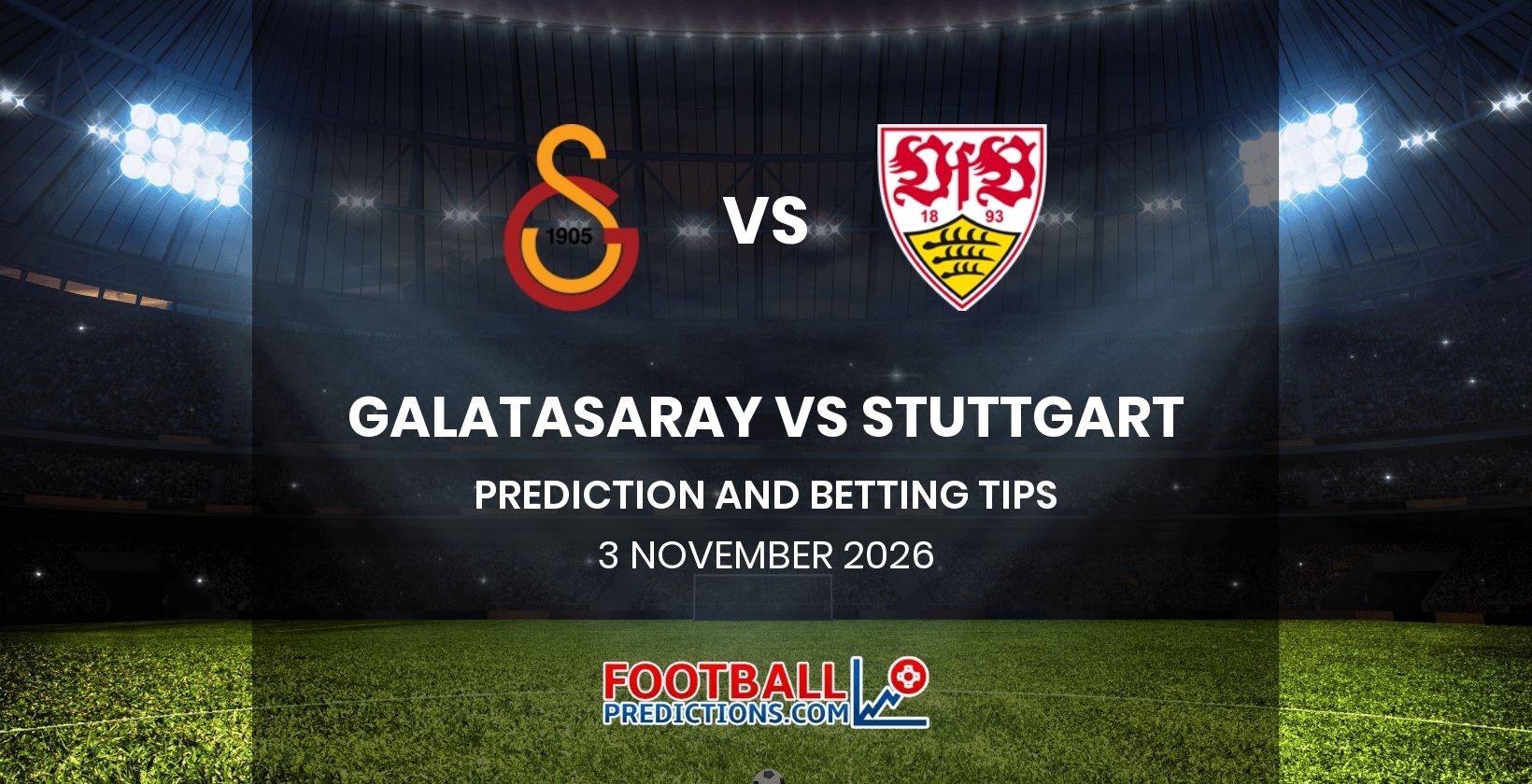 Galatasaray vs Stuttgart Prediction and Betting Tips 3 November 2026