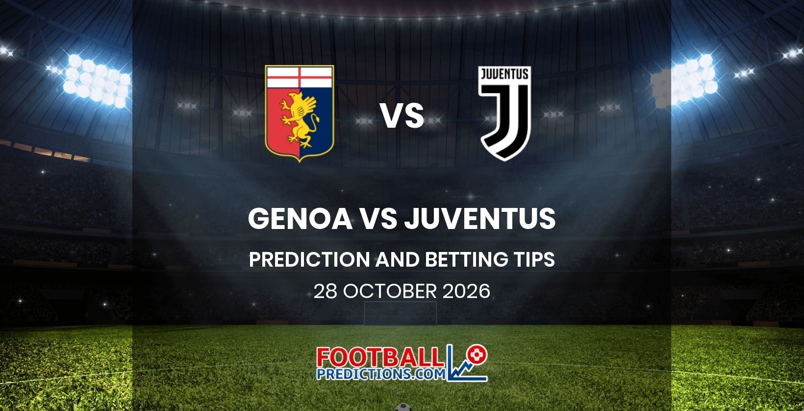 Genoa vs Juventus Prediction and Betting Tips 28 October 2026