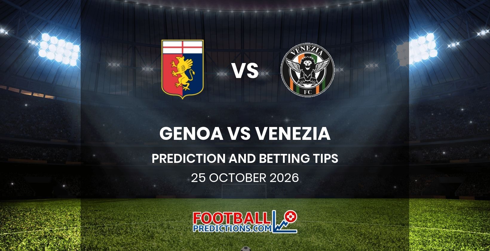 Genoa vs Venezia Prediction and Betting Tips 25 October 2026