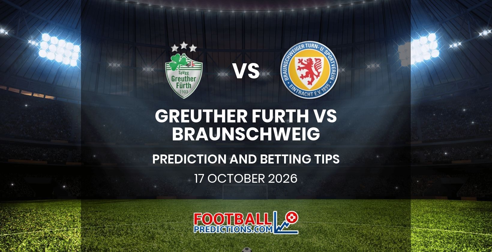 Greuther Furth vs Braunschweig Prediction and Betting Tips 17 October 2026