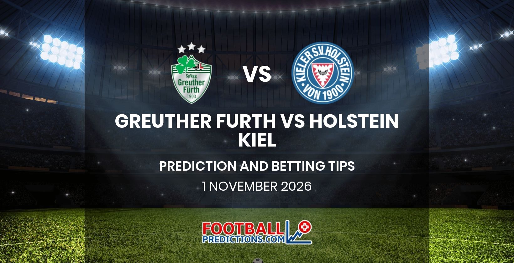 Greuther Furth vs Holstein Kiel Prediction and Betting Tips 1 November 2026