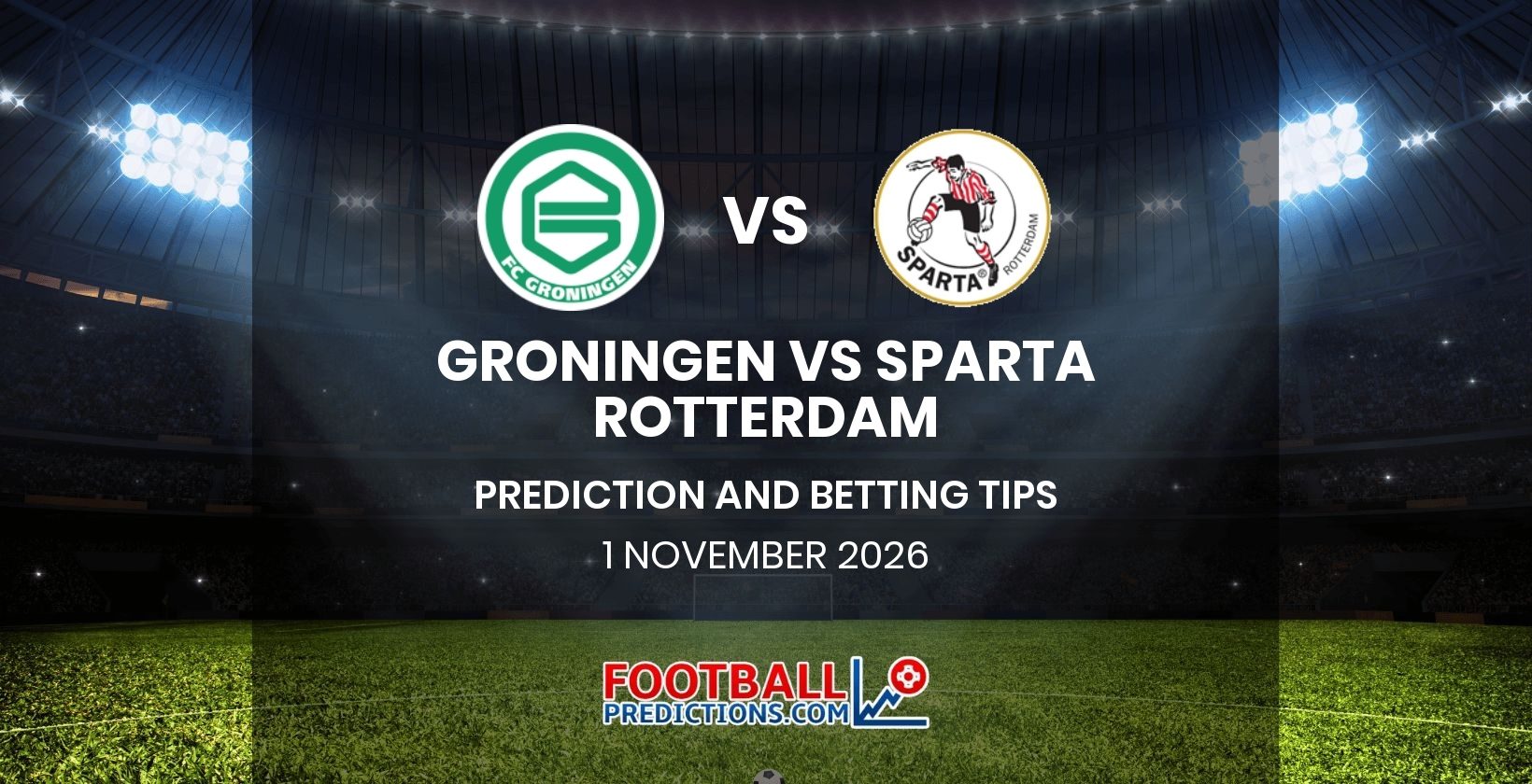 Groningen vs Sparta Rotterdam Prediction and Betting Tips 1 November 2026