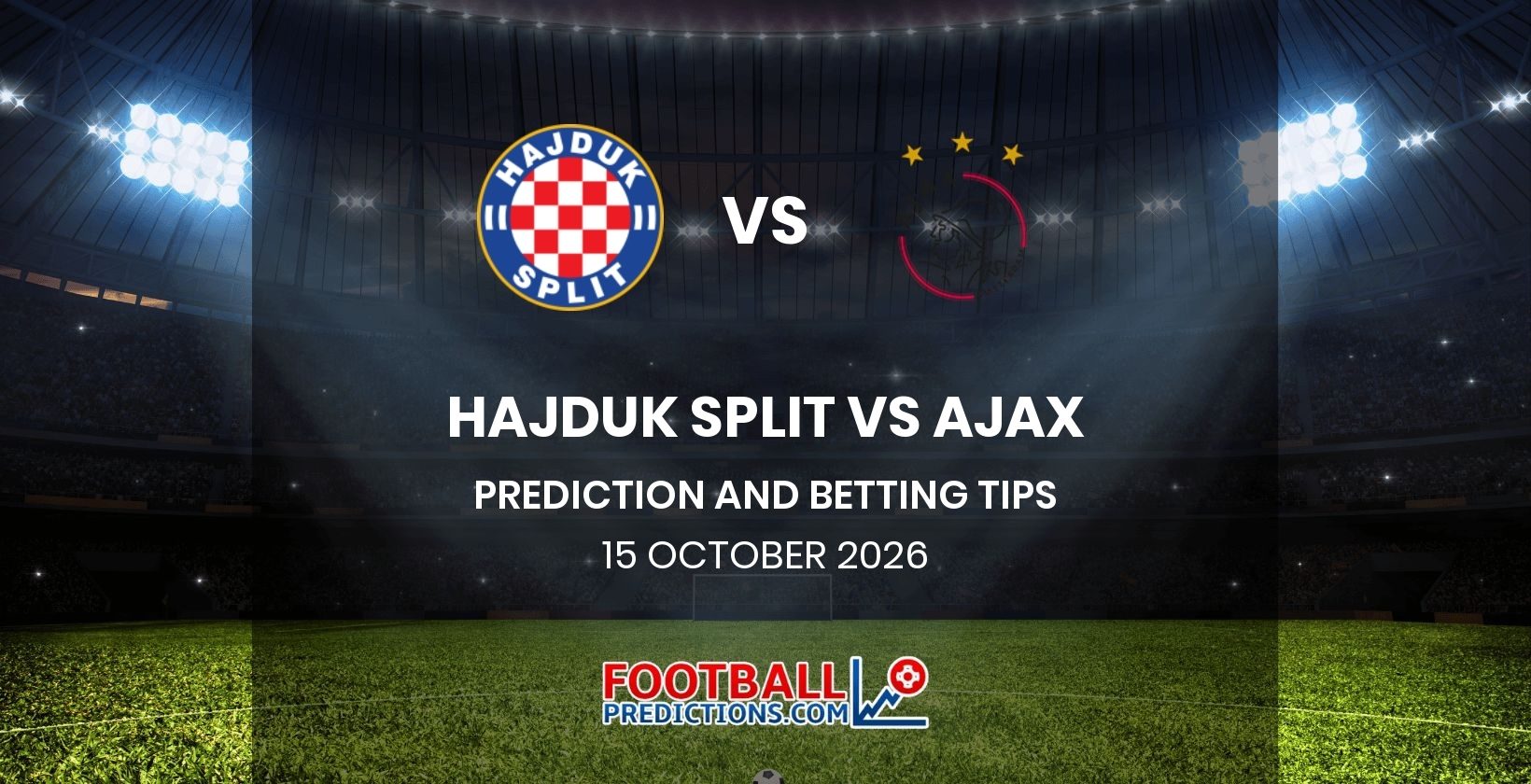 Hajduk Split vs Ajax Prediction and Betting Tips 15 October 2026