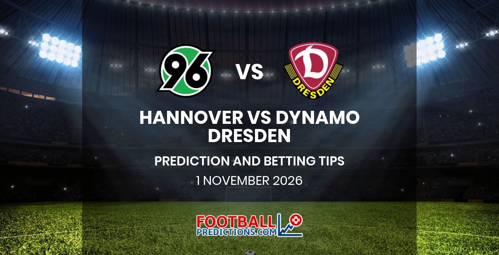 Hannover vs Dynamo Dresden Prediction and Betting Tips 1 November 2026