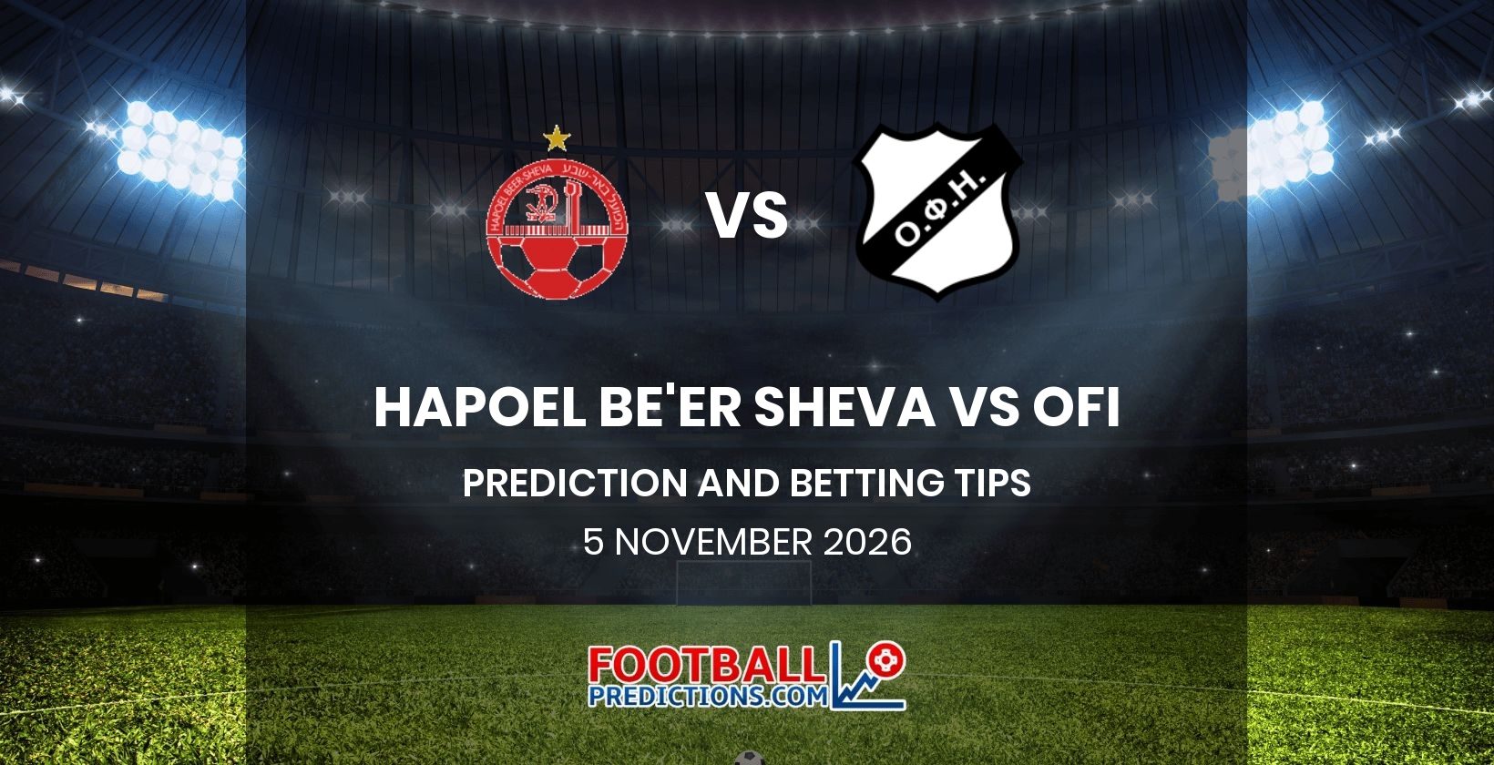 Hapoel Be’er Sheva vs OFI Prediction and Betting Tips 5 November 2026