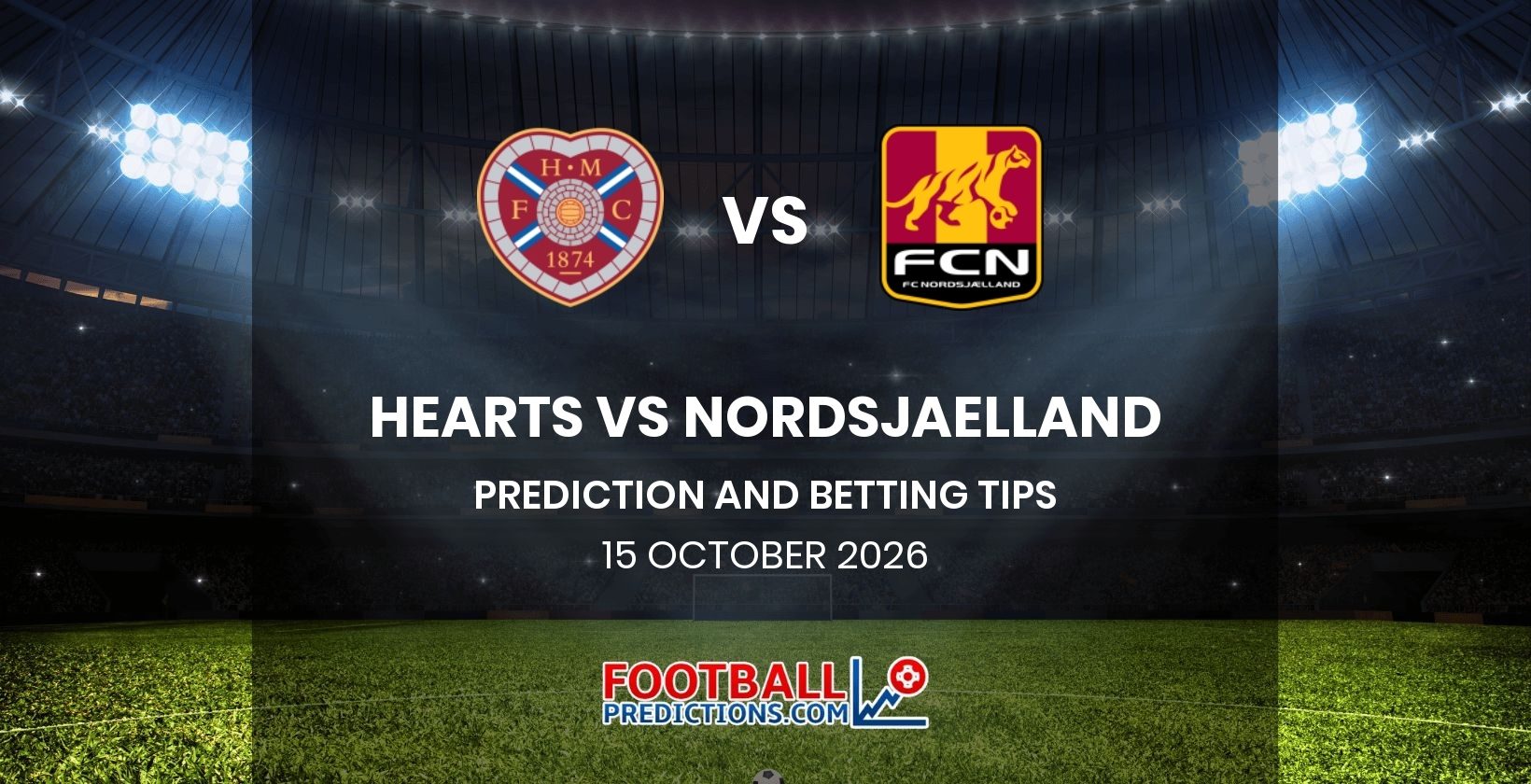 Hearts vs Nordsjaelland Prediction and Betting Tips 15 October 2026