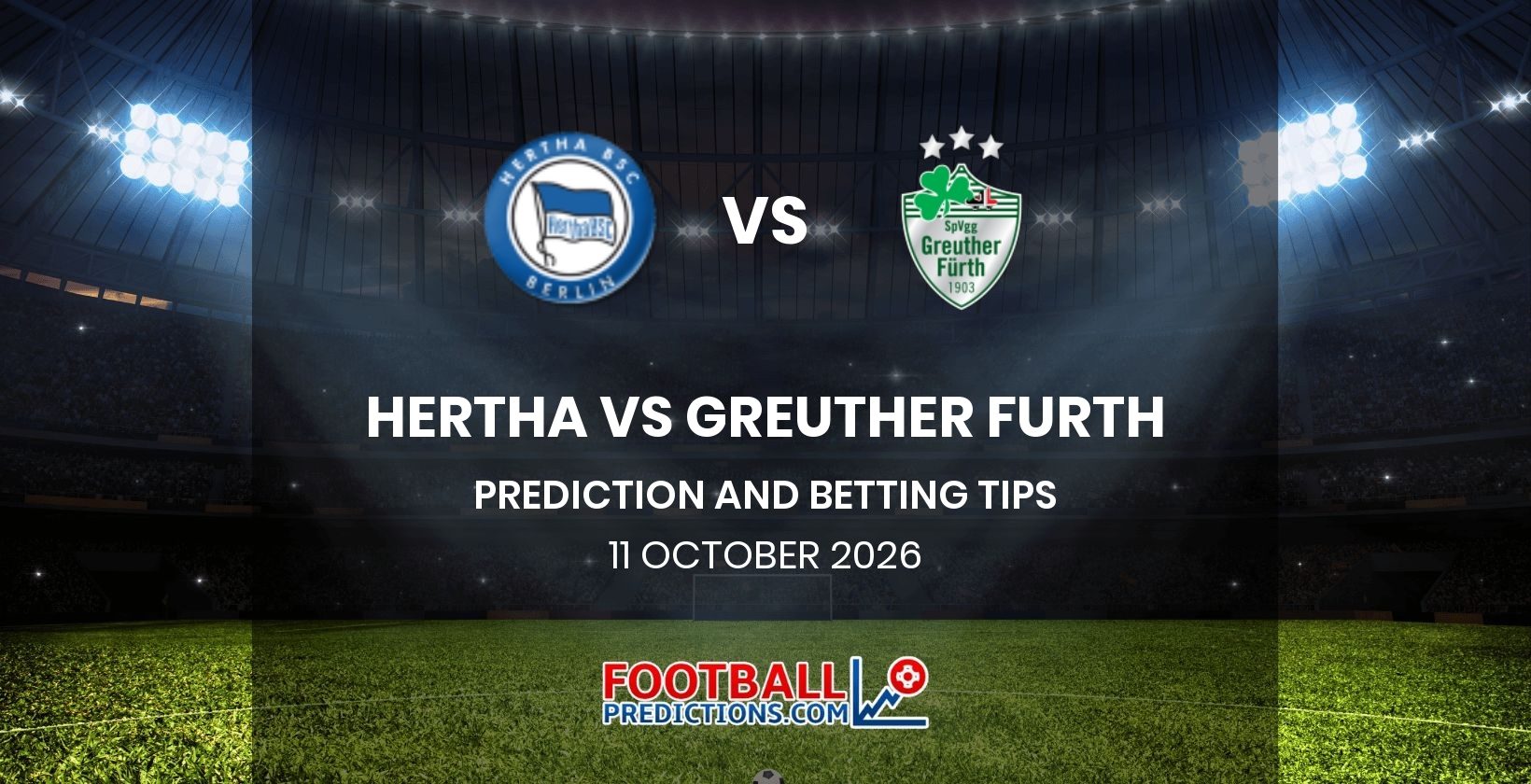 Hertha vs Greuther Furth Prediction and Betting Tips 11 October 2026
