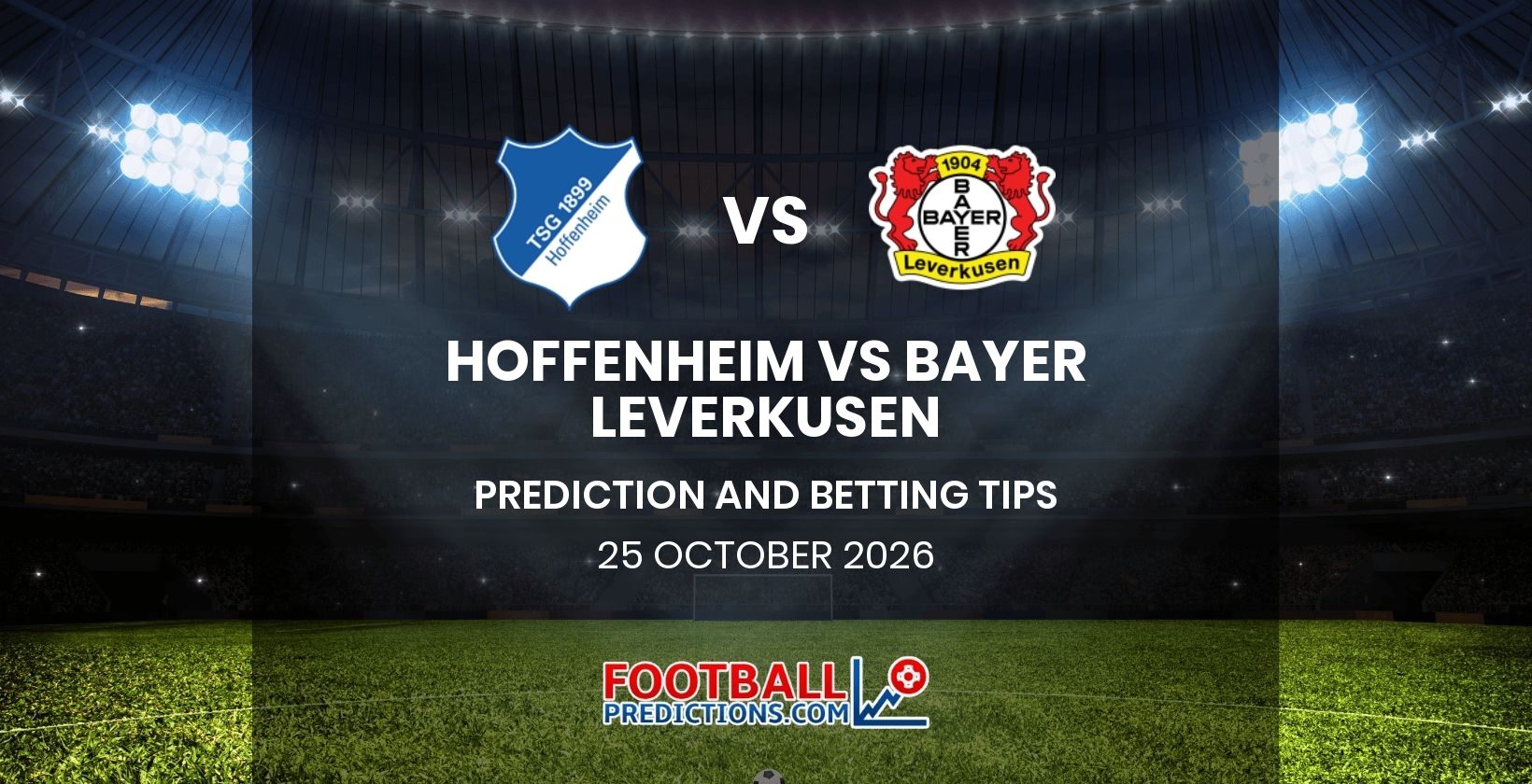 Hoffenheim vs Bayer Leverkusen Prediction and Betting Tips 25 October 2026