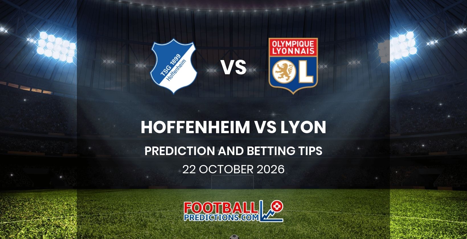 Hoffenheim vs Lyon Prediction and Betting Tips 22 October 2026