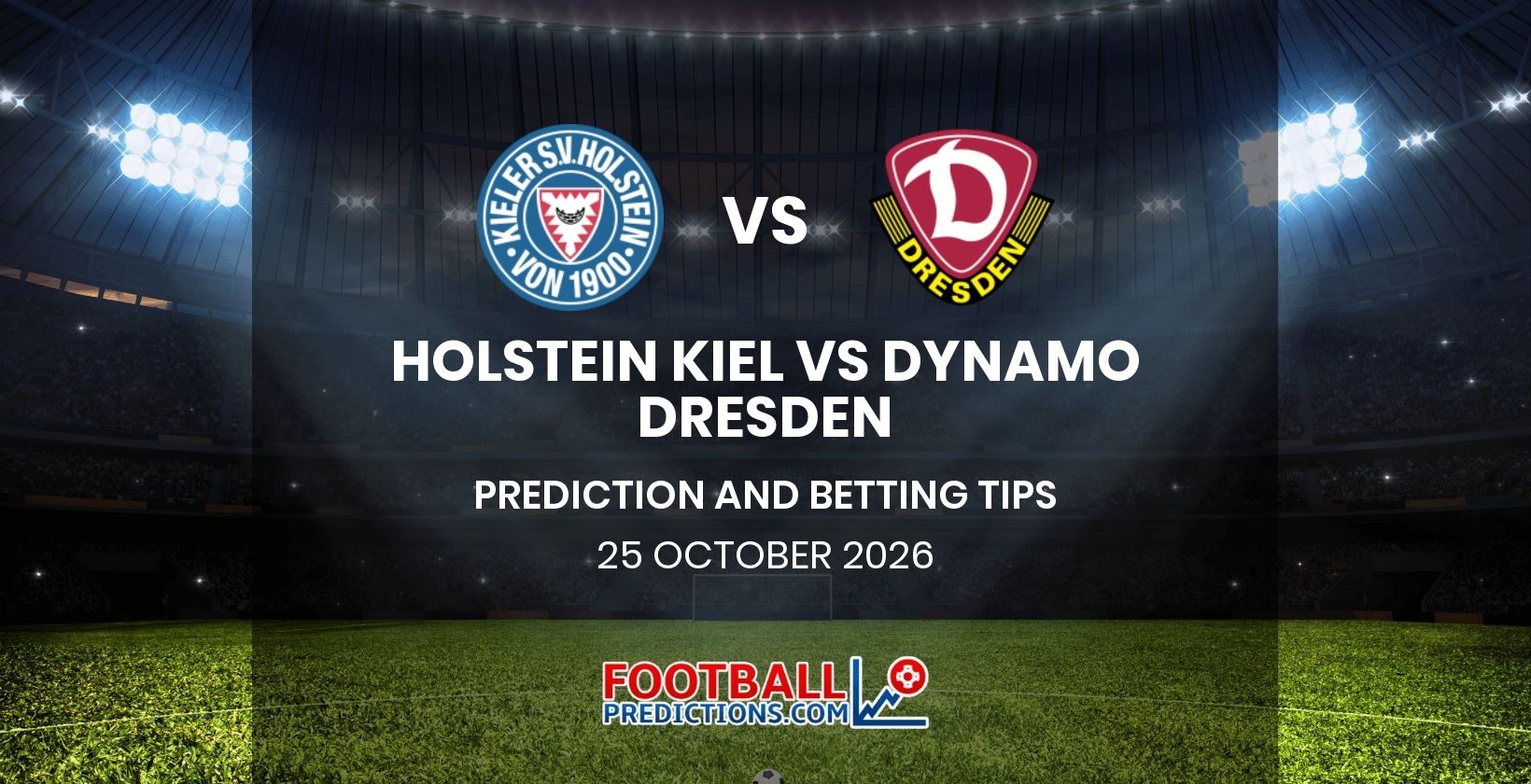 Holstein Kiel vs Dynamo Dresden Prediction and Betting Tips 25 October 2026
