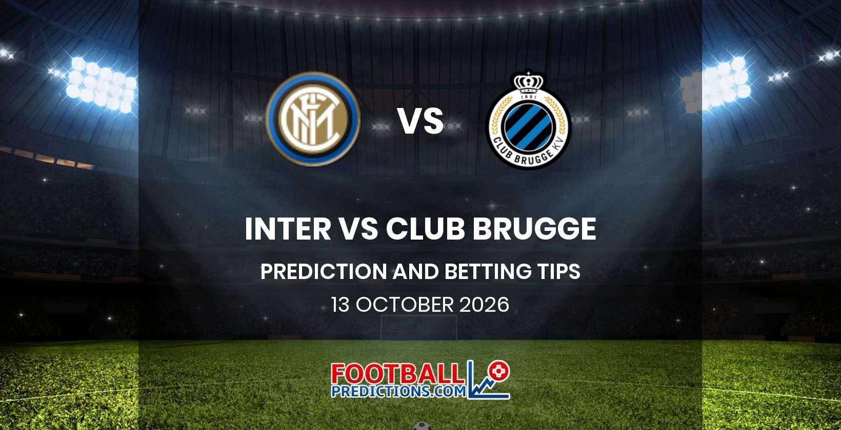 Inter vs Club Brugge Prediction and Betting Tips 13 October 2026