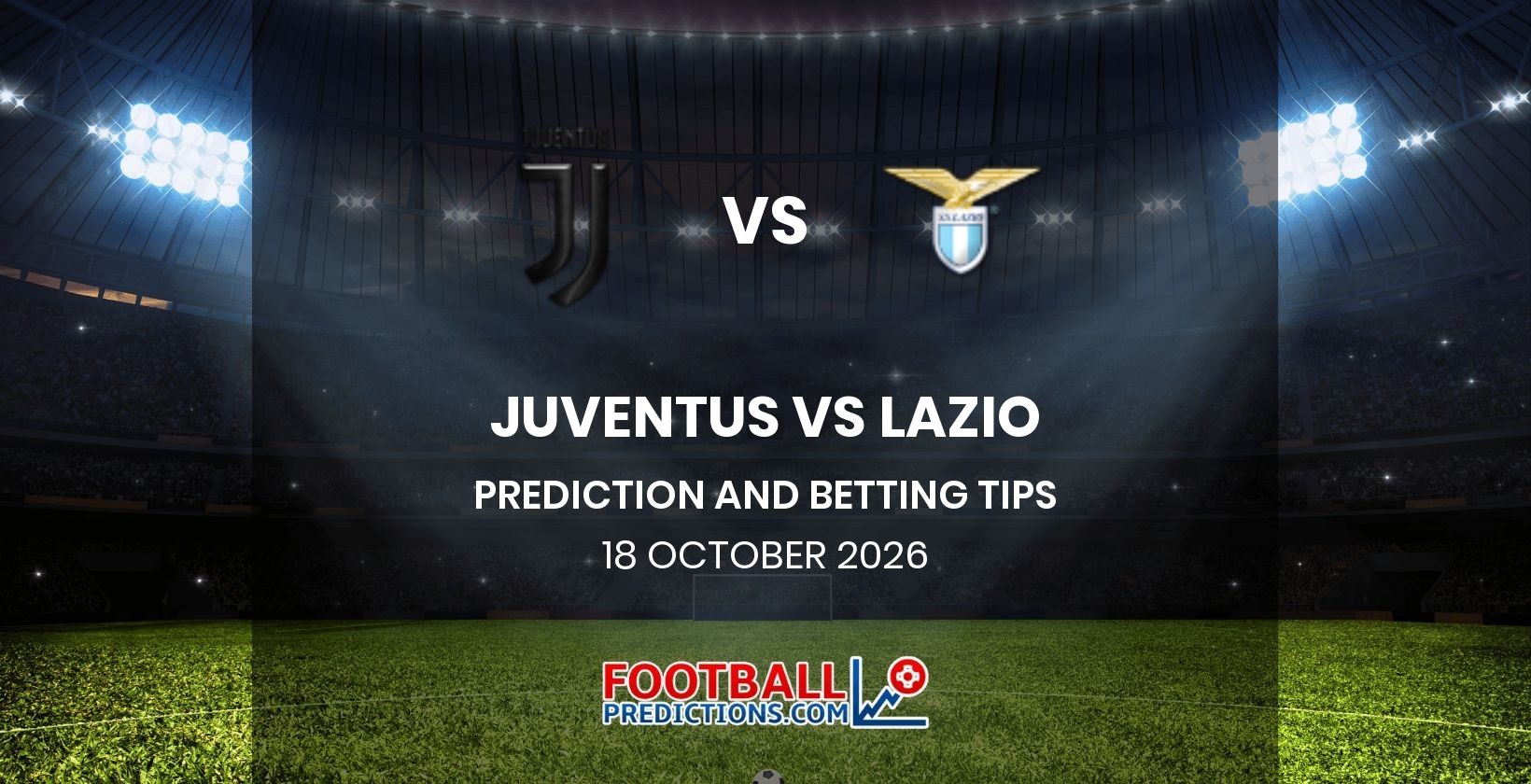Juventus vs Lazio Prediction and Betting Tips 18 October 2026