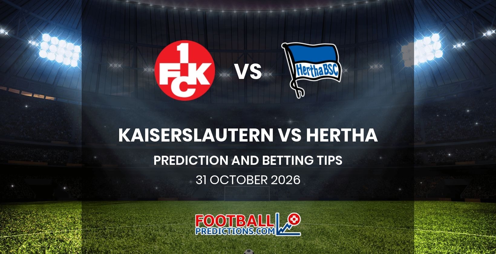 Kaiserslautern vs Hertha Prediction and Betting Tips 31 October 2026