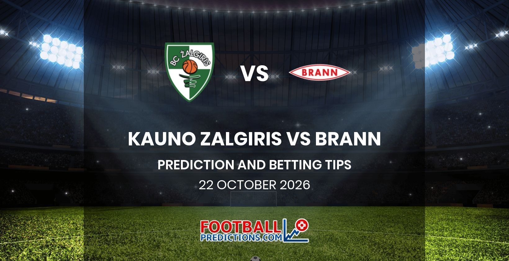 Kauno Zalgiris vs Brann Prediction and Betting Tips 22 October 2026