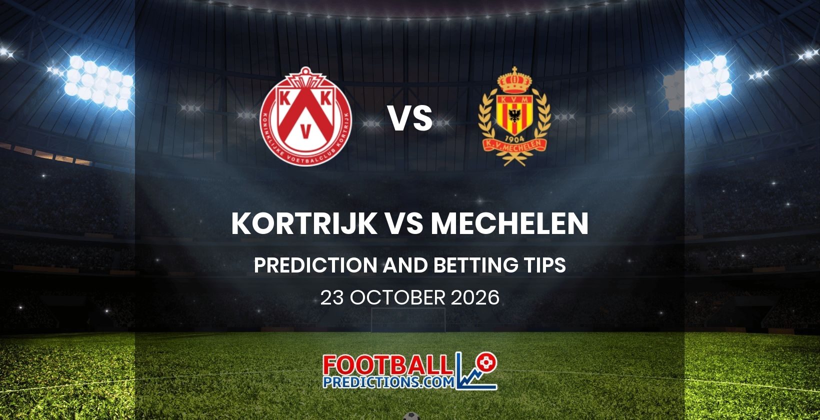 Kortrijk vs Mechelen Prediction and Betting Tips 23 October 2026