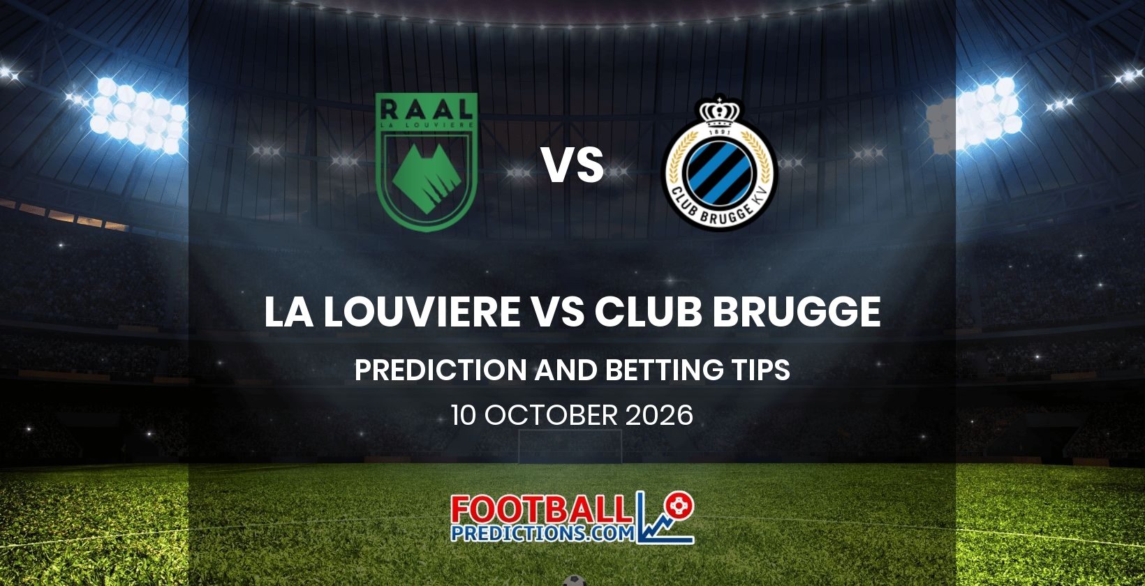 La Louviere vs Club Brugge Prediction and Betting Tips 10 October 2026