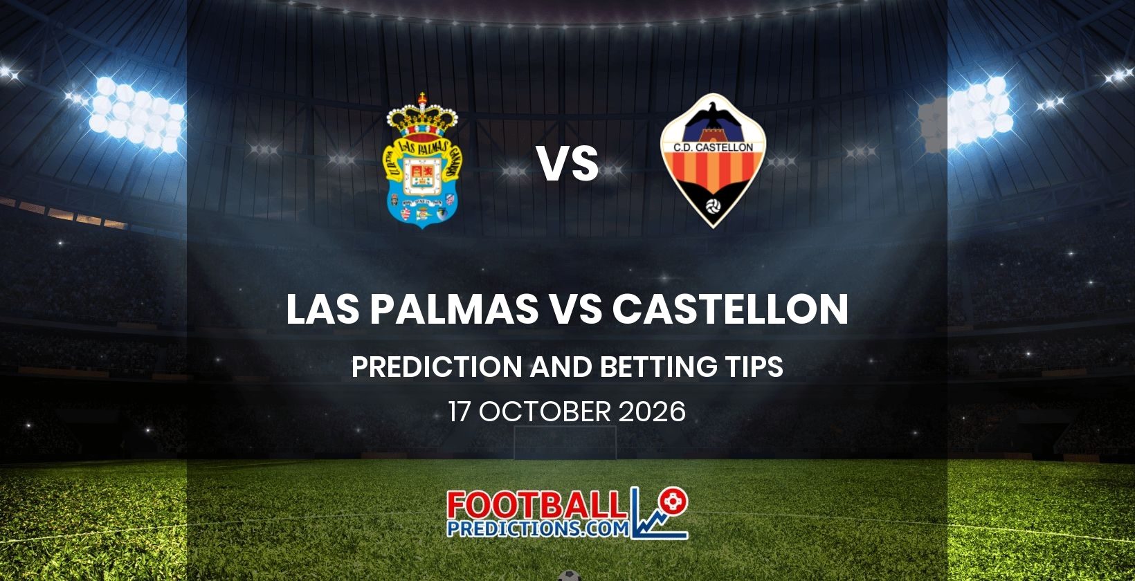 Las Palmas vs Castellon Prediction and Betting Tips 17 October 2026