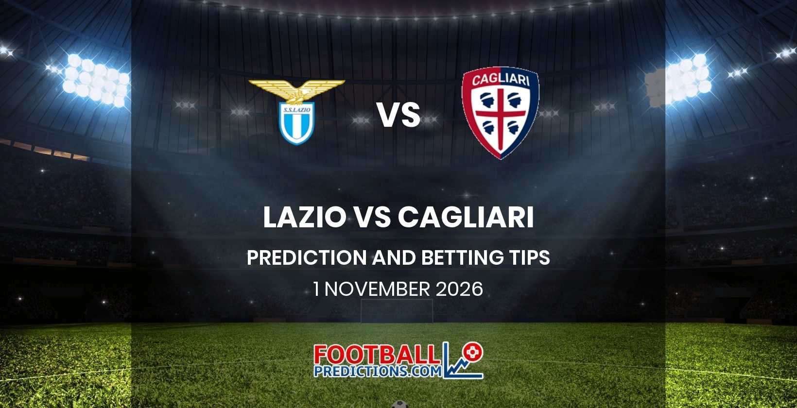 Lazio vs Cagliari Prediction and Betting Tips 1 November 2026