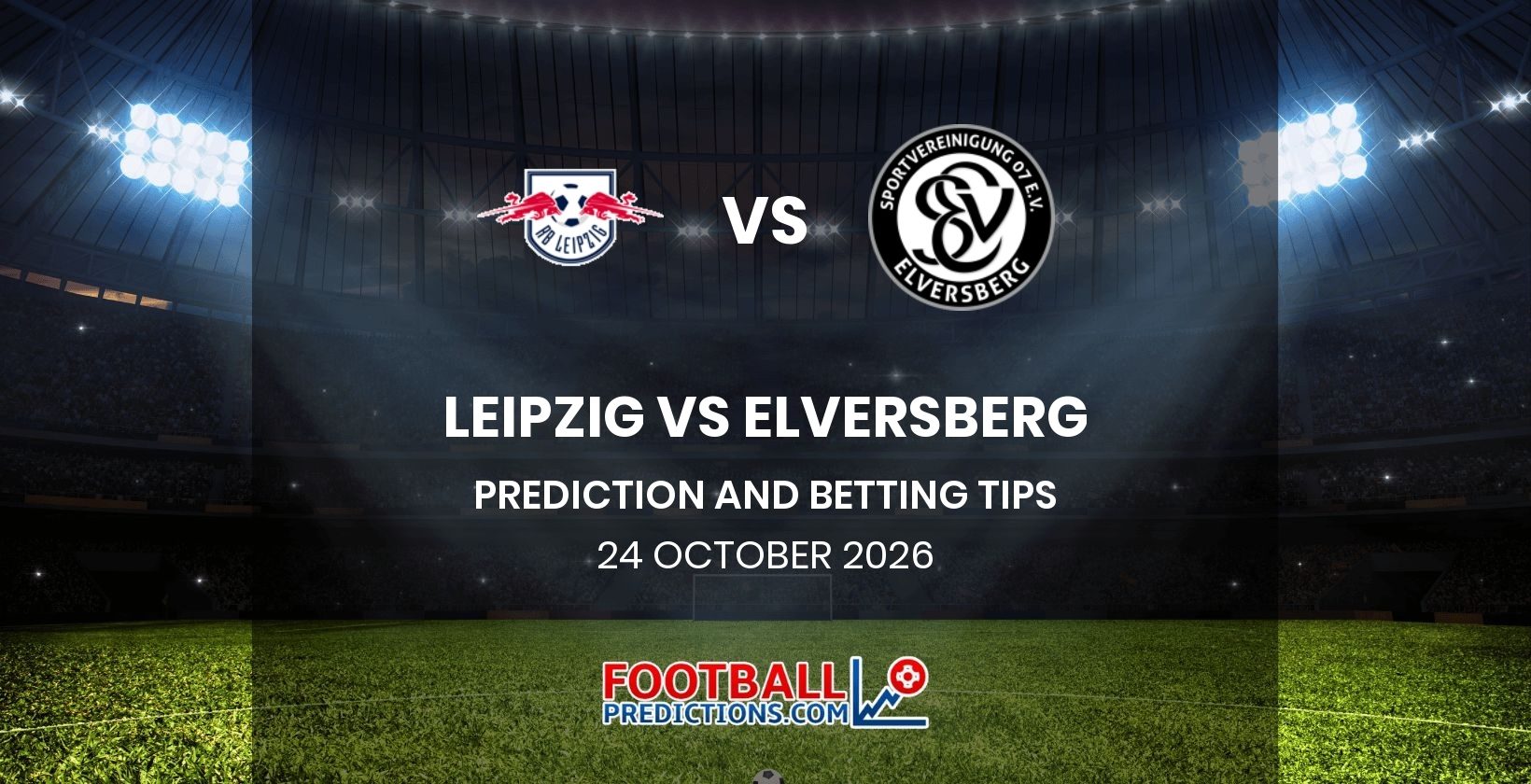 Leipzig vs Elversberg Prediction and Betting Tips 24 October 2026