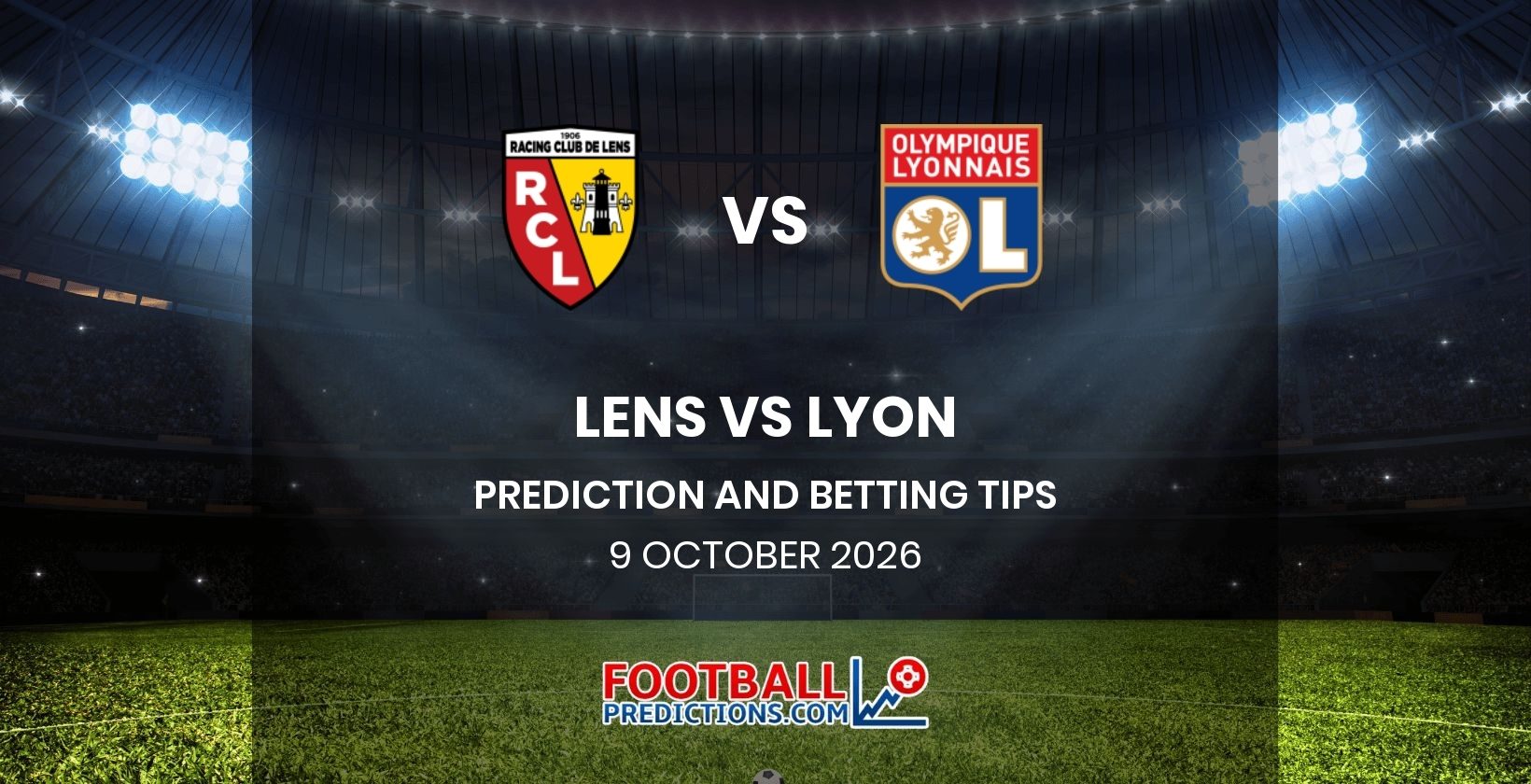 Lens vs Lyon Prediction and Betting Tips 9 October 2026