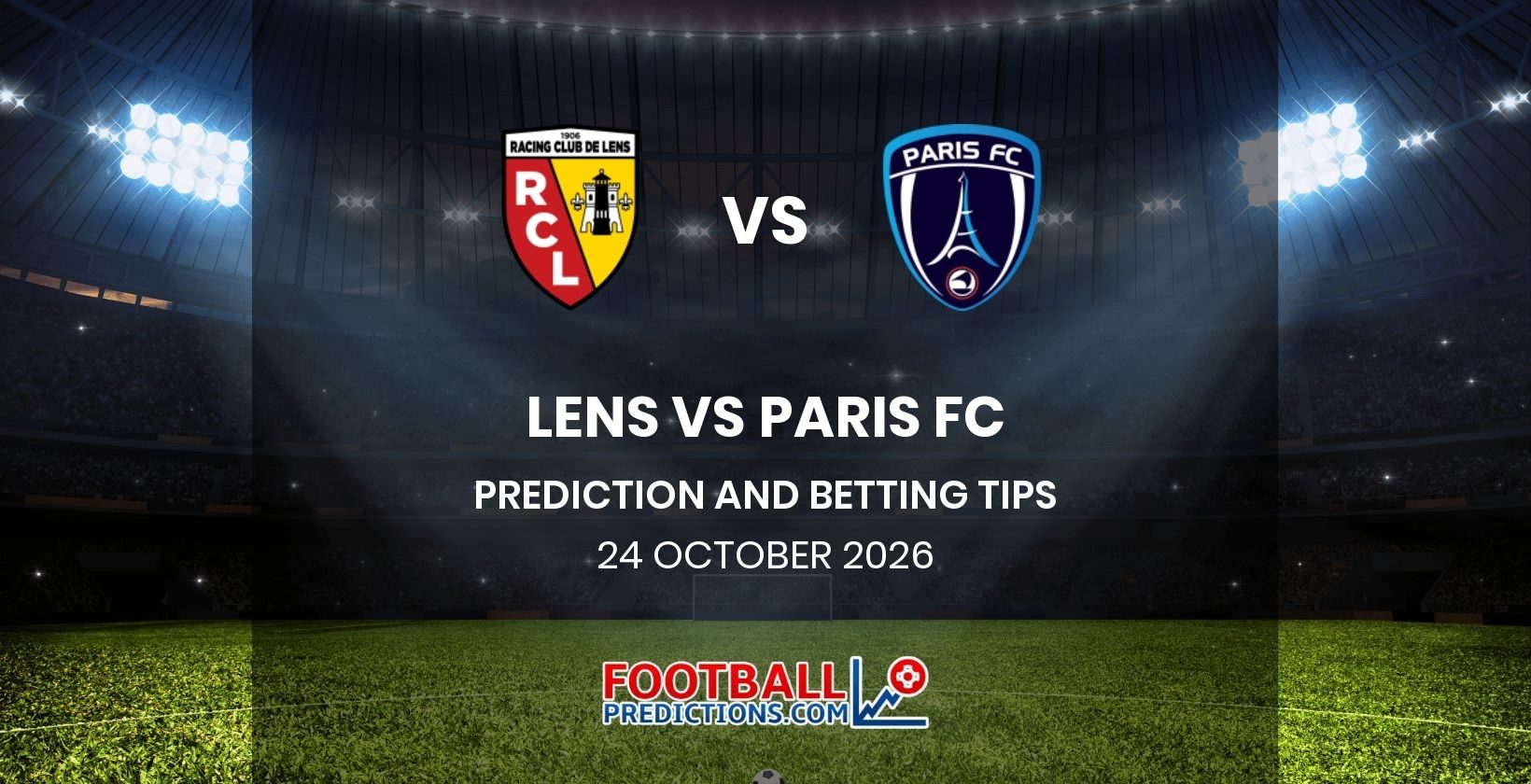 Lens vs Paris FC Prediction and Betting Tips 24 October 2026
