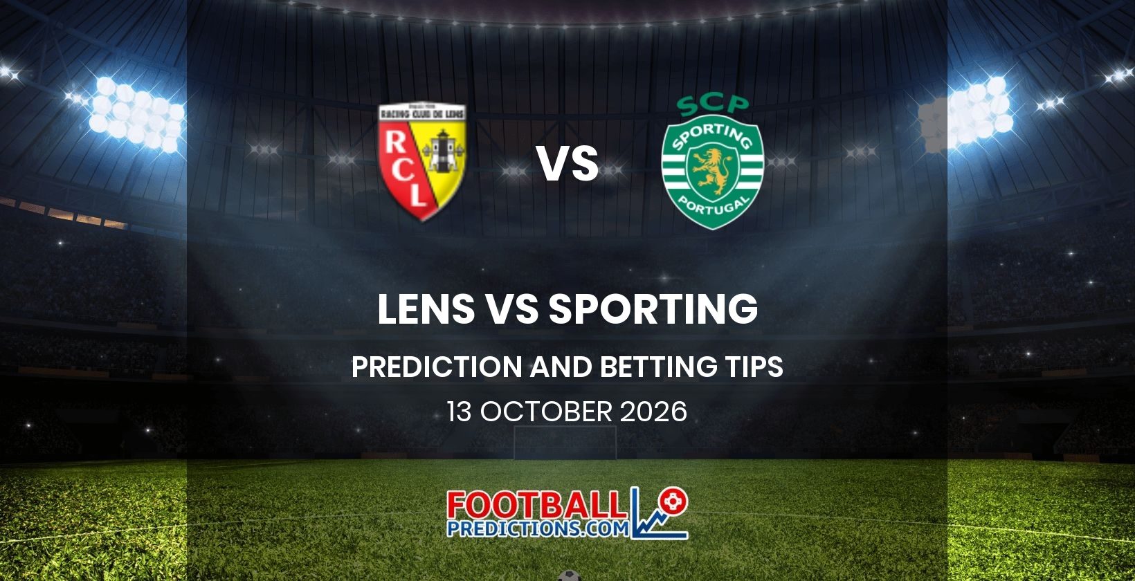 Lens vs Sporting Prediction and Betting Tips 13 October 2026