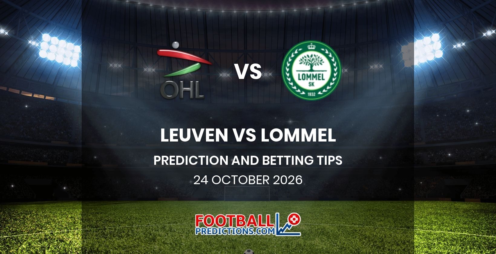 Leuven vs Lommel Prediction and Betting Tips 24 October 2026