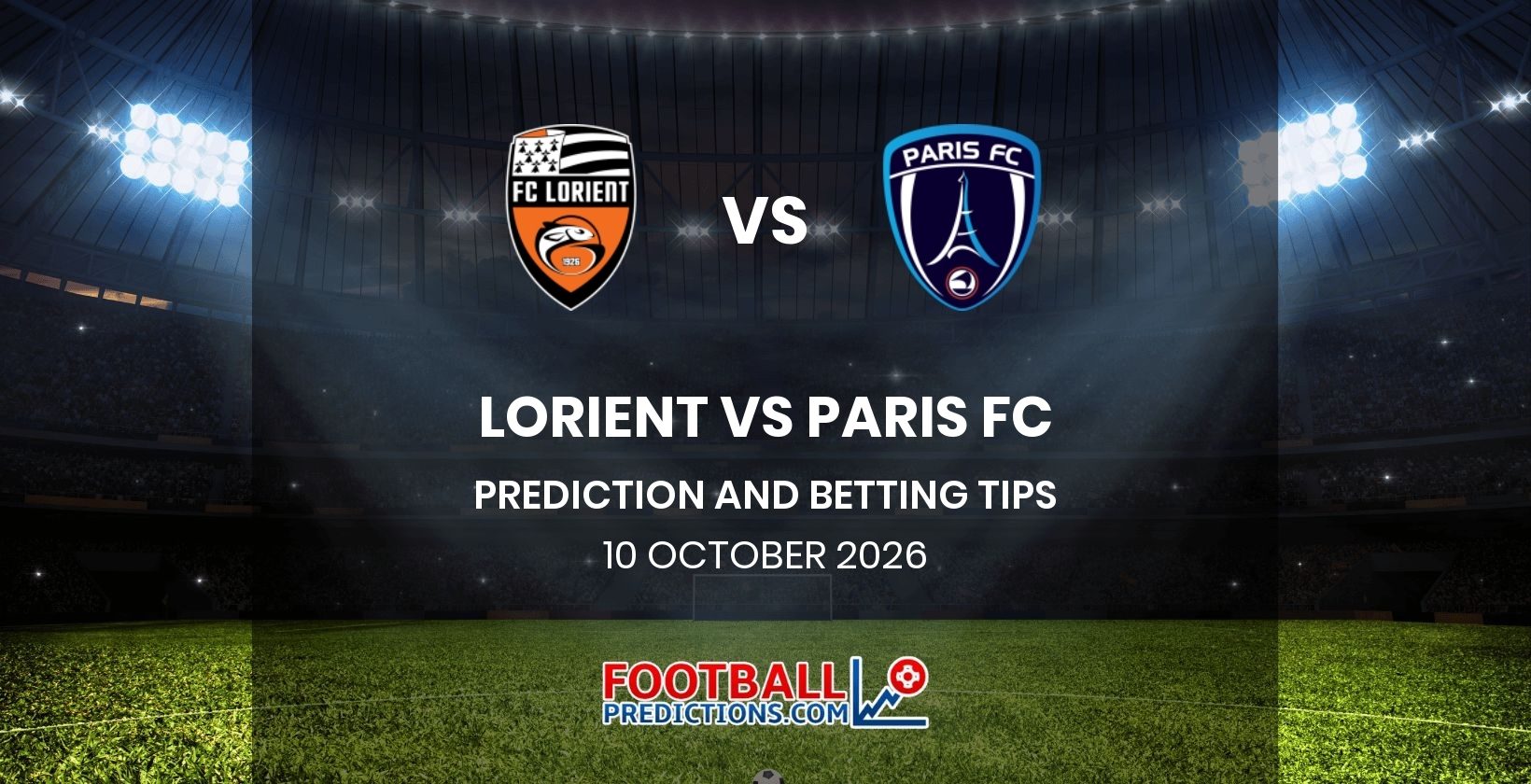 Lorient vs Paris FC Prediction and Betting Tips 10 October 2026