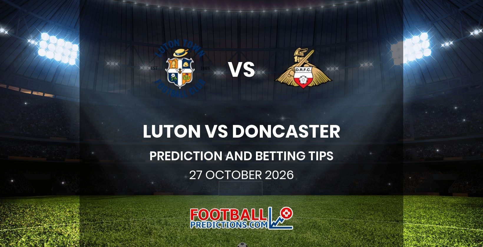 Luton vs Doncaster Prediction and Betting Tips 27 October 2026