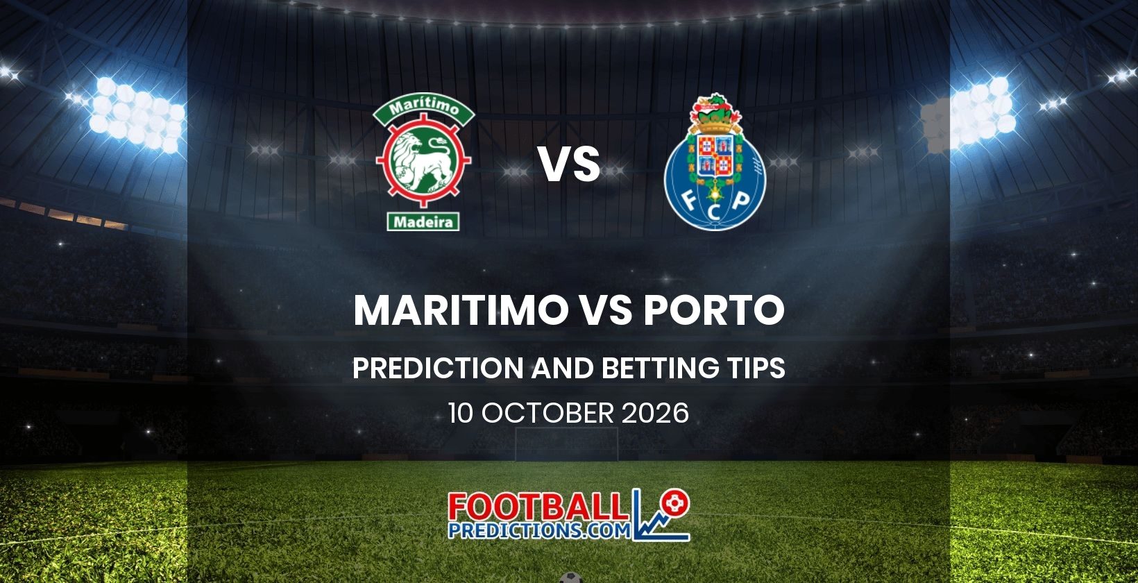Maritimo vs Porto Prediction and Betting Tips 10 October 2026