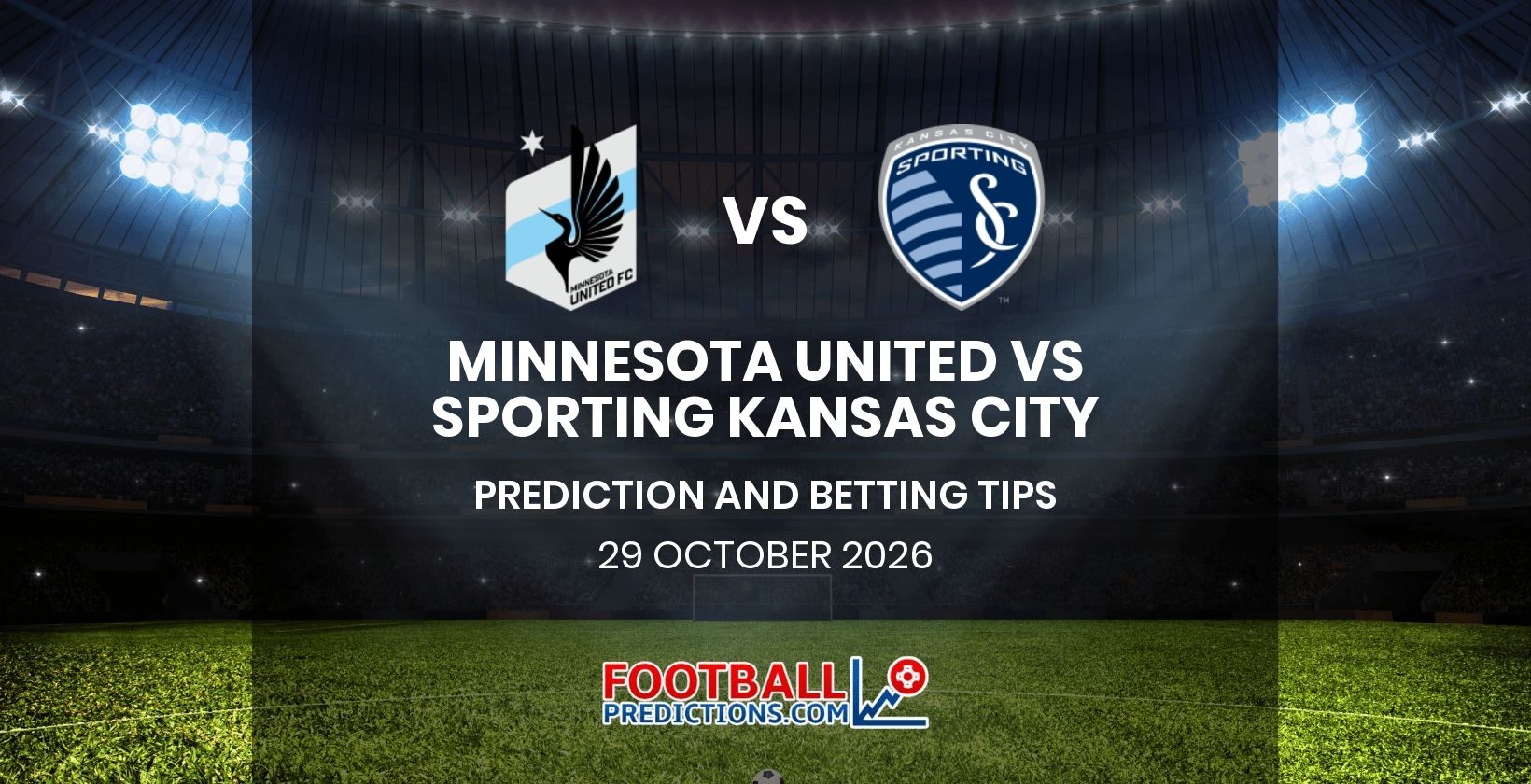 Minnesota United vs Sporting Kansas City Prediction and Betting Tips 29 October 2026