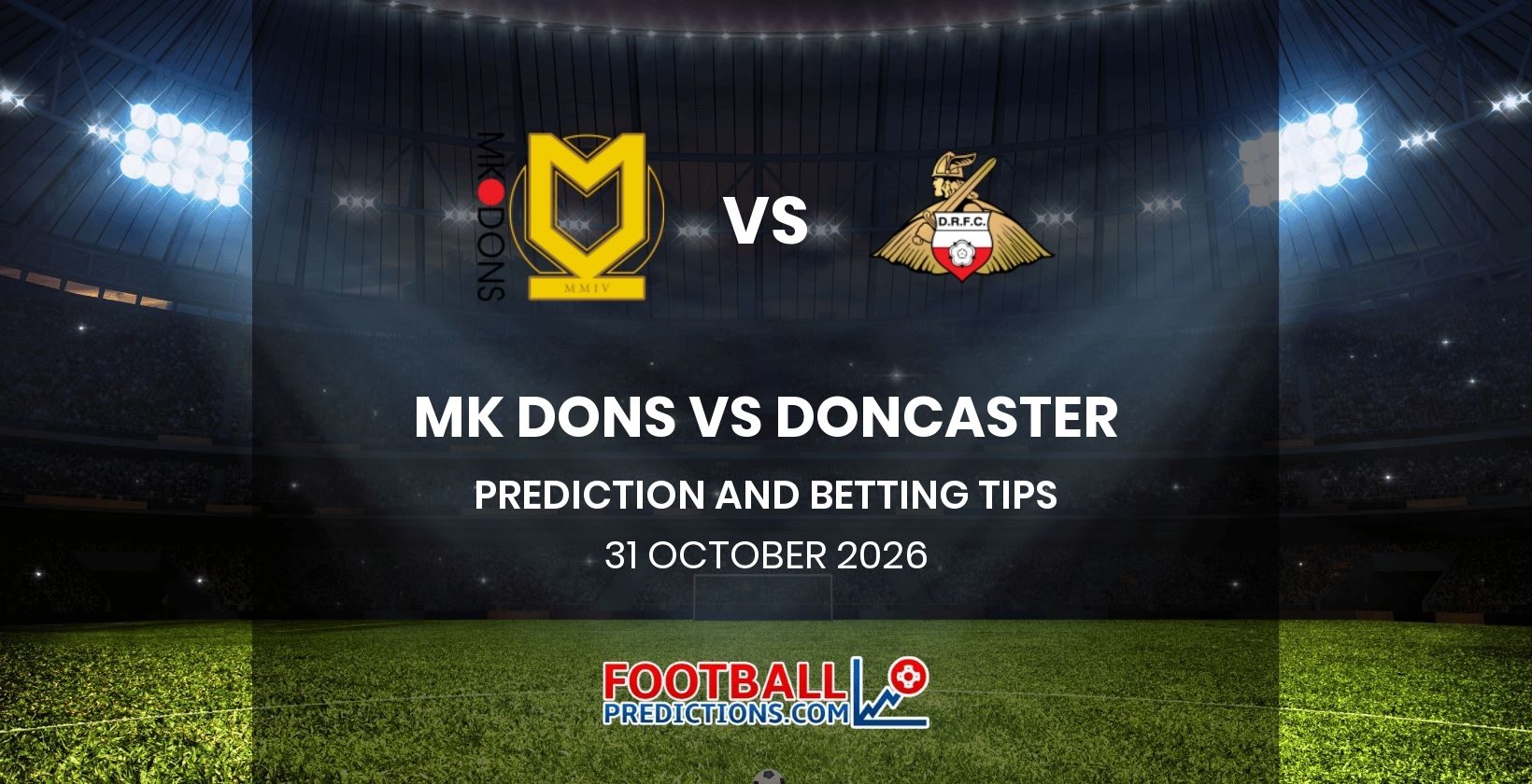 MK Dons vs Doncaster Prediction and Betting Tips 31 October 2026