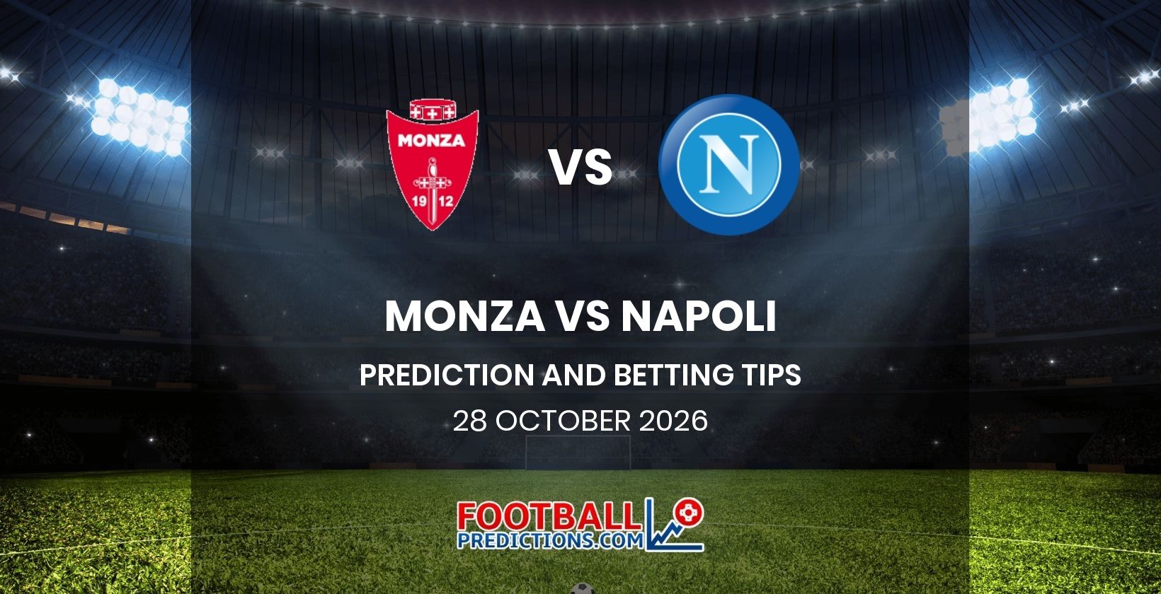 Monza vs Napoli Prediction and Betting Tips 28 October 2026