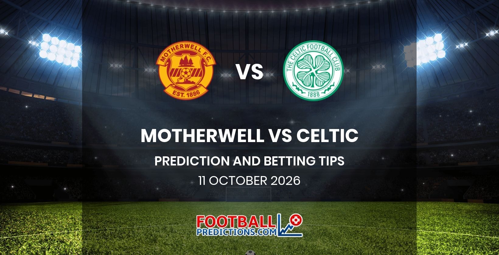 Motherwell vs Celtic Prediction and Betting Tips 11 October 2026