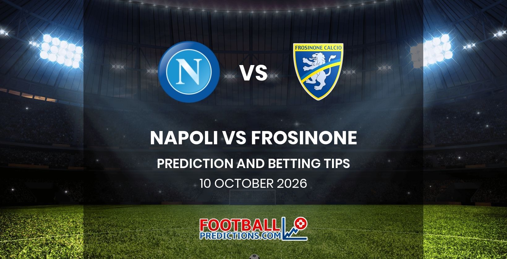 Napoli vs Frosinone Prediction and Betting Tips 10 October 2026