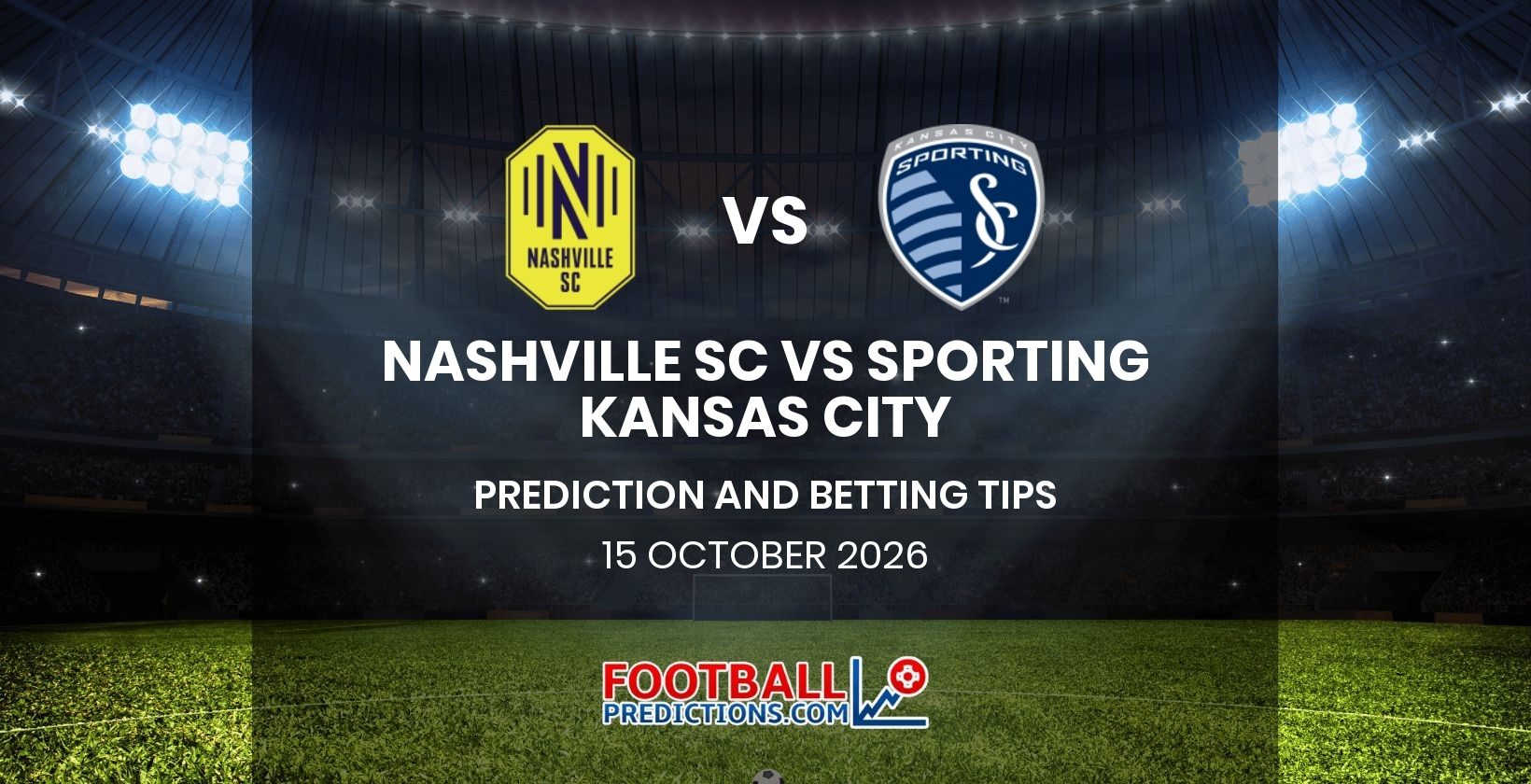 Nashville SC vs Sporting Kansas City Prediction and Betting Tips 15 October 2026