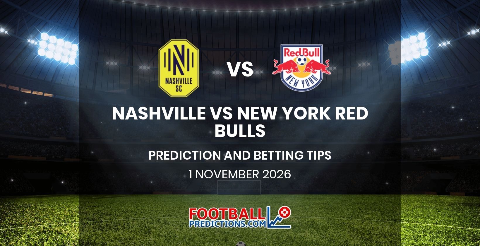 Nashville vs New York Red Bulls Prediction and Betting Tips 1 November 2026