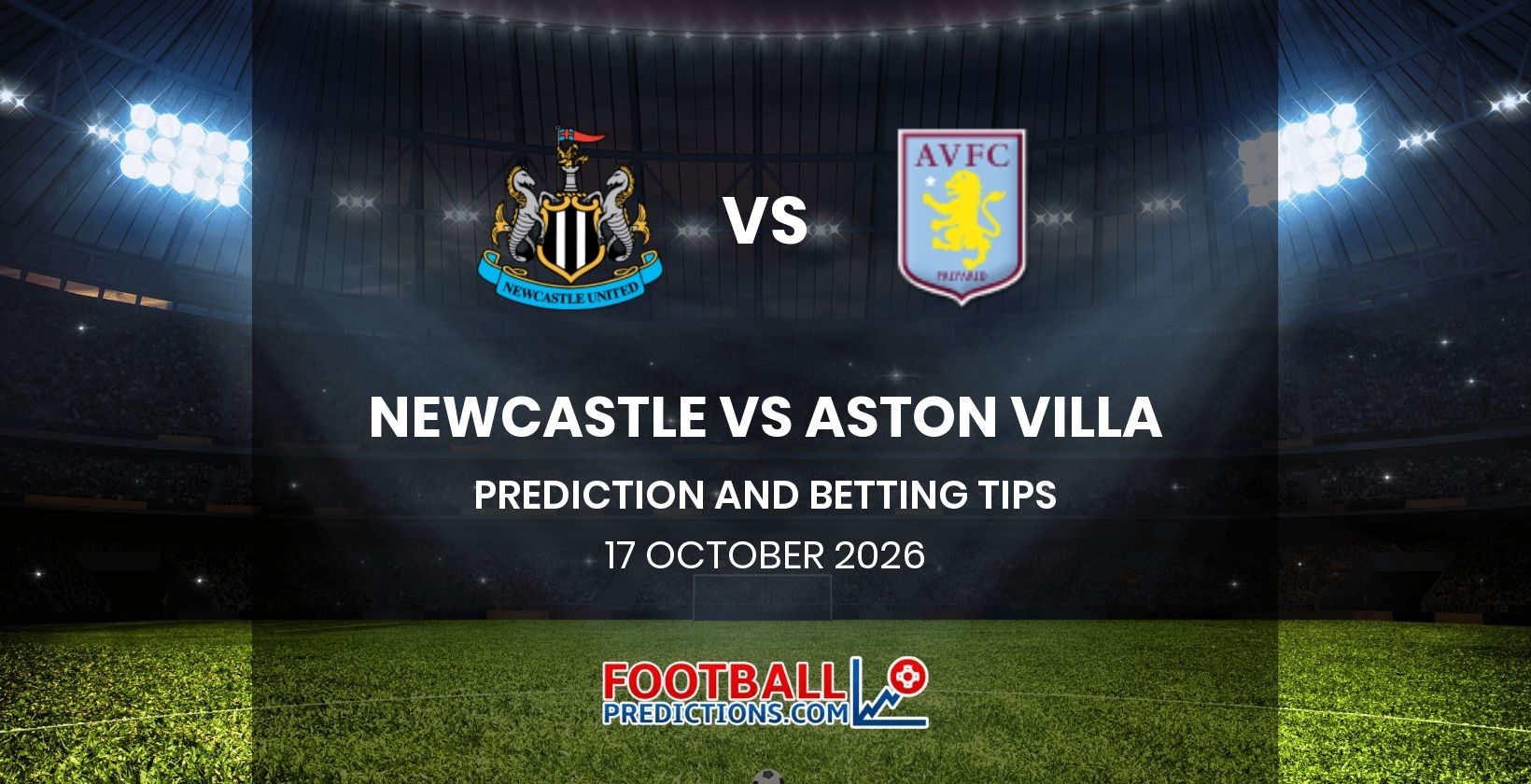 Newcastle vs Aston Villa Prediction and Betting Tips 17 October 2026