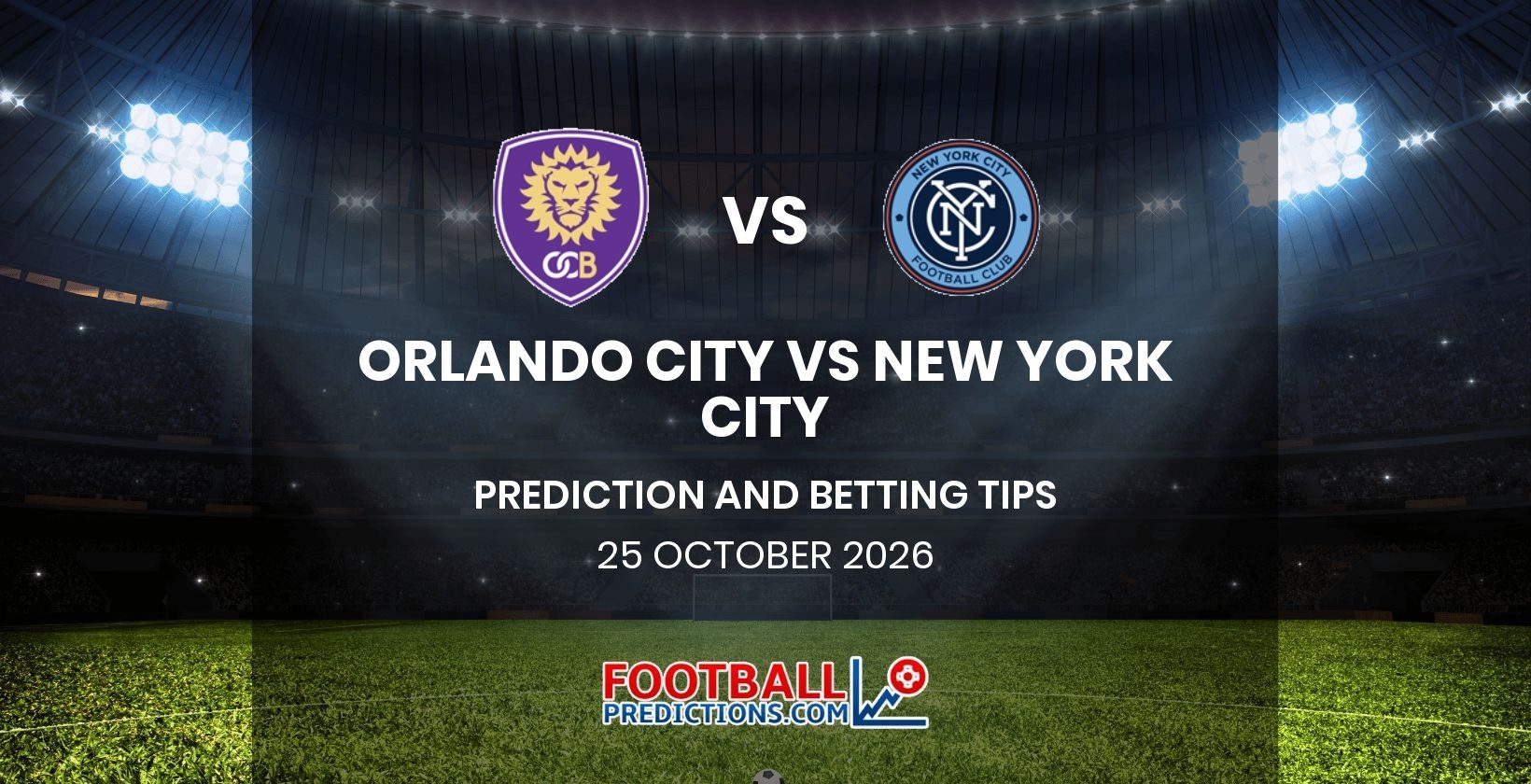 Orlando City vs New York City Prediction and Betting Tips 25 October 2026