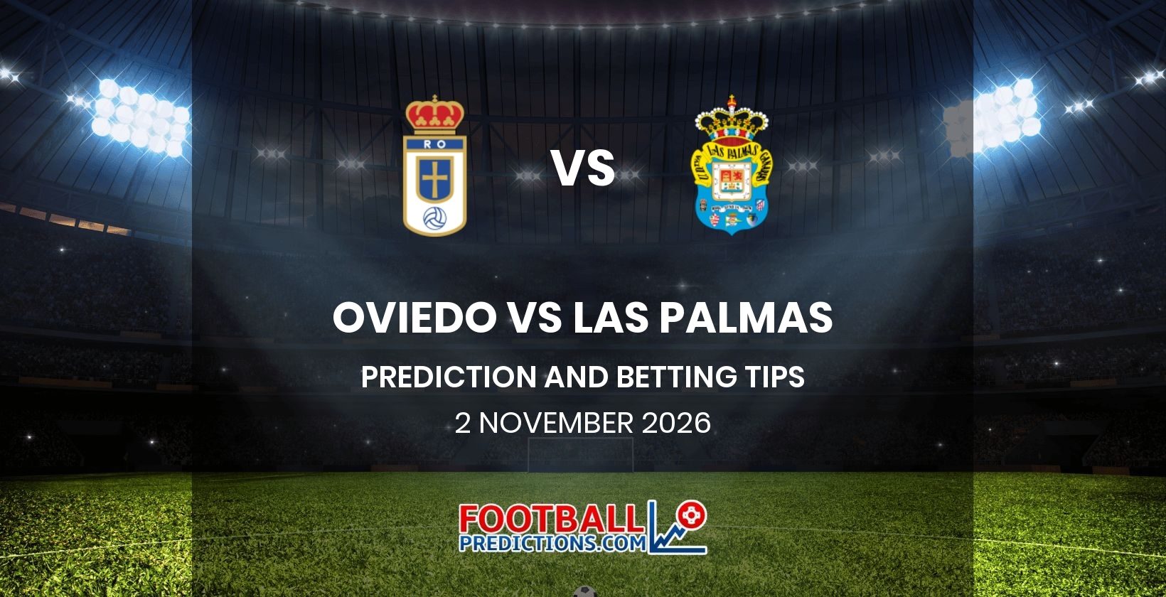 Oviedo vs Las Palmas Prediction and Betting Tips 2 November 2026