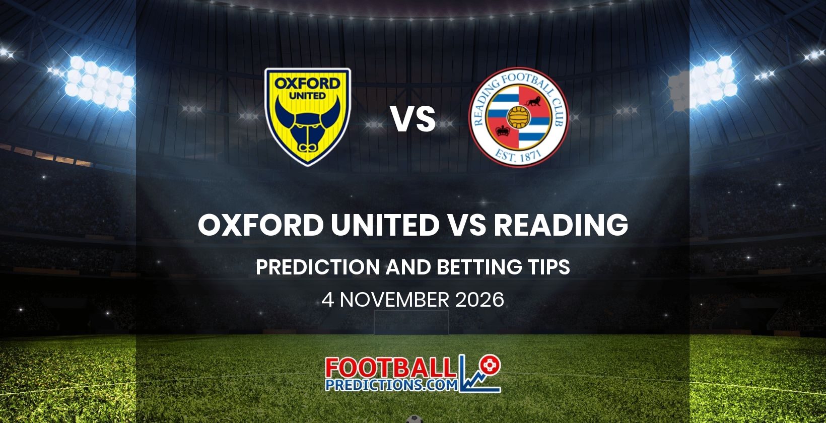 Oxford United vs Reading Prediction and Betting Tips 4 November 2026