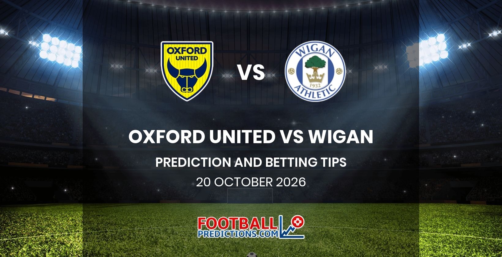 Oxford United vs Wigan Prediction and Betting Tips 20 October 2026